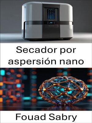 cover image of Secador por aspersión nano